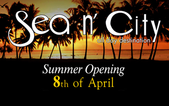 Sea n City summer opening