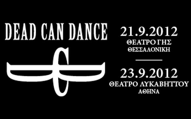 Για δύο συναυλίες στην Ελλάδα οι Dead Can Dance