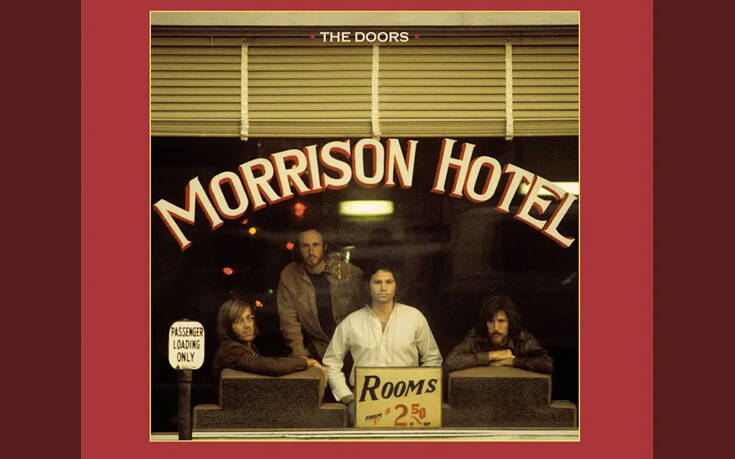 Επανέκδοση του «Morrison Hotel» των Doors για τα 50ά γενέθλια