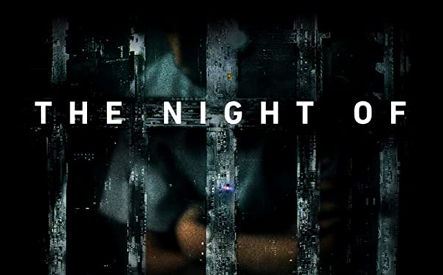 The Night Of: Η μίνι σειρά του HBO που συνδυάζει την αστυνομική πλοκή με το δικαστικό θρίλερ