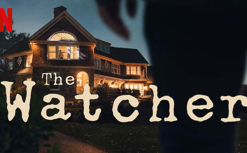 The Watcher: Βασισμένο σε πραγματική και συνταρακτική ιστορία και δεν συστήνεται για όσους θέλουν εύκολες εξηγήσεις