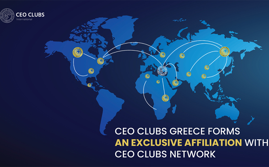 CEO Clubs Greece: Αποκλειστική συνεργασία με το CEO Clubs Network για πρόσβαση στις αναπτυσσόμενες αγορές